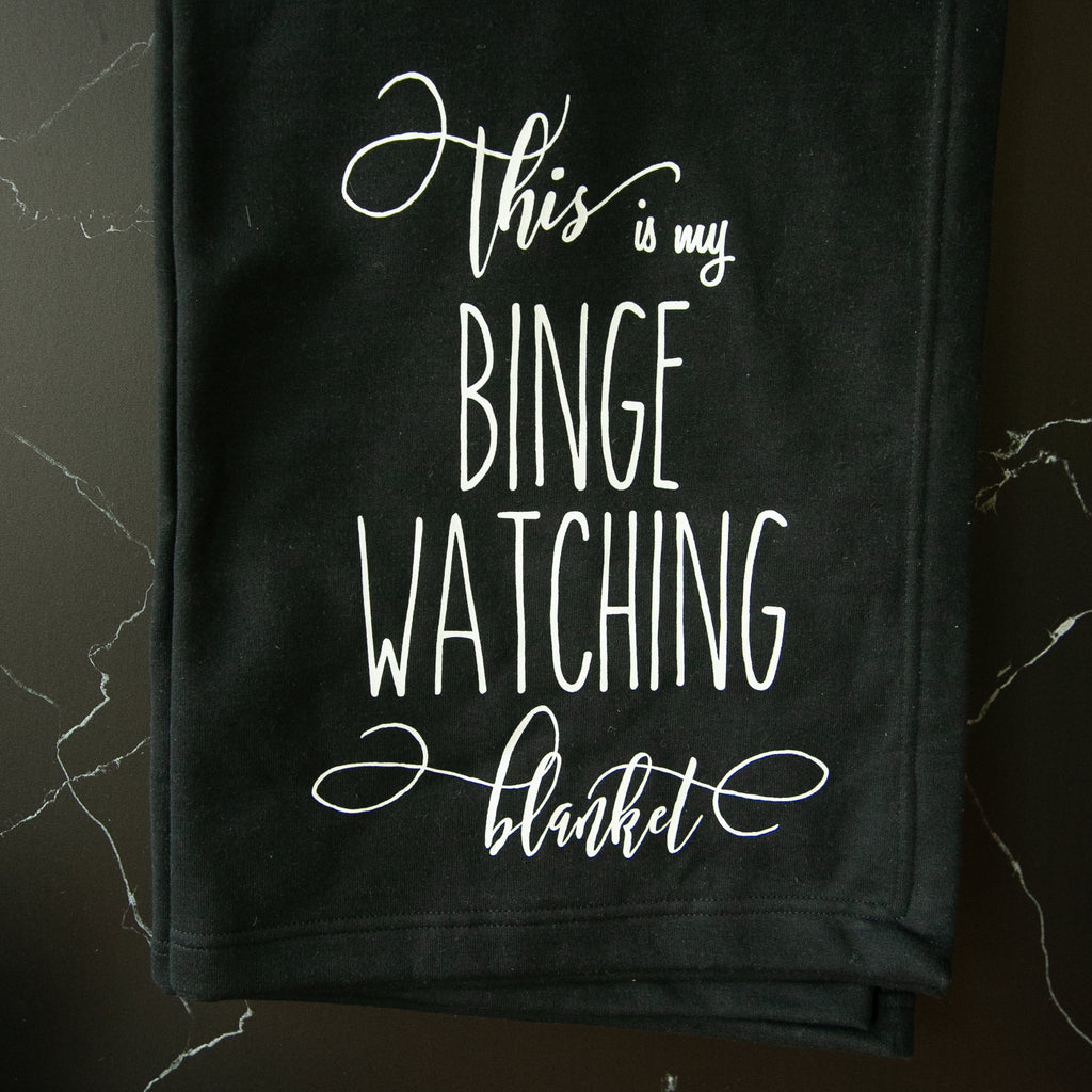 Binge Watching Blanket - Sweatshirt Blanket - Harmony House, LLC